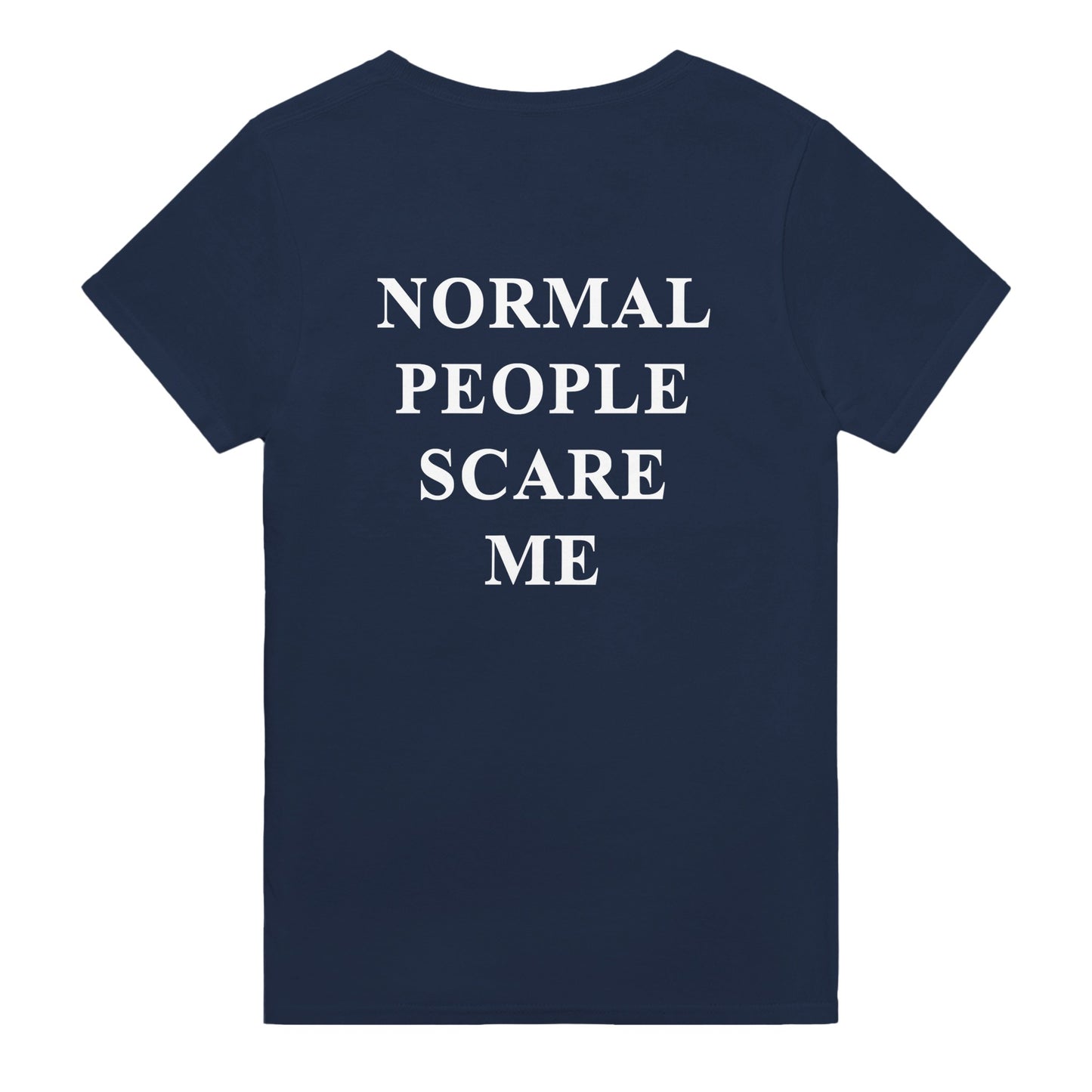 normal people scare me t-shirt navy. By FRASED. Unisex heavy cotton tee with a crew neckline and graphic screen print, made from 100% cotton, featuring a classic fit and tear-away label for comfort.