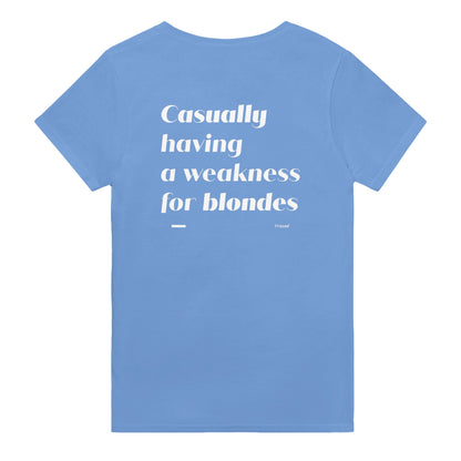 Casually having weakness for blondes t-shirt blue. By FRASED. Unisex heavy cotton tee with a crew neckline and graphic screen print, made from 100% cotton, featuring a classic fit and tear-away label for comfort.